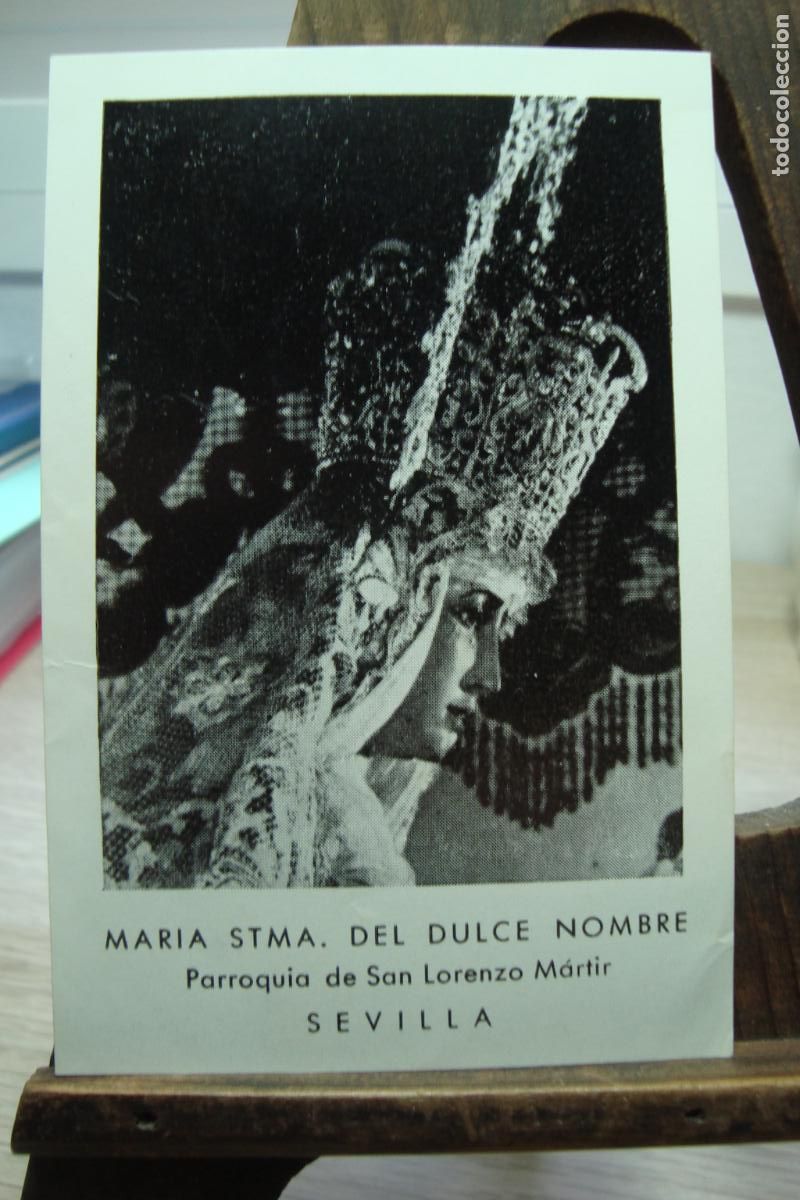 Postales: ANTIGUA ESTAMPA RELIGIOSA. VIRGEN MARIA SANTISIMA DEL DULCE NOMBRE. SAN LORENZO SEVILLA.