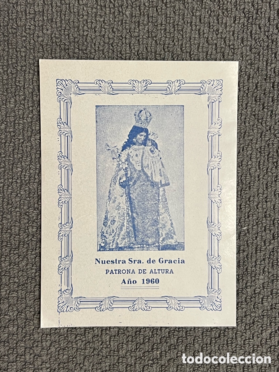 Postcards: Nuestra Sra. de Gracia. Patrona de Altura A&ntilde;o 1960. Estampa religiosa