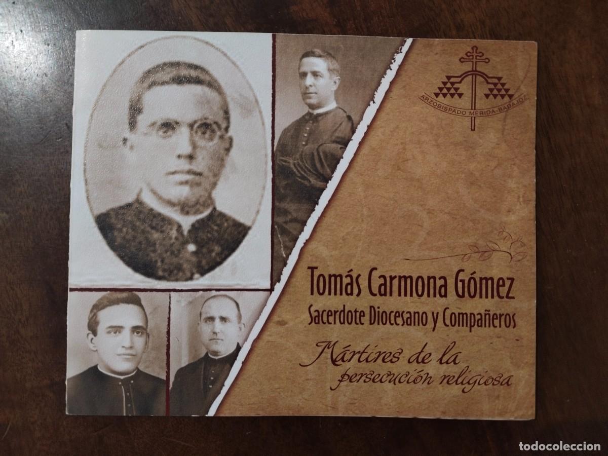 Postcards: Tr&iacute;ptico M&aacute;rtires de la Persecuci&oacute;n Religiosa. Tom&aacute;s Carmona G&oacute;mez y Compa&ntilde;eros. Badajoz.
