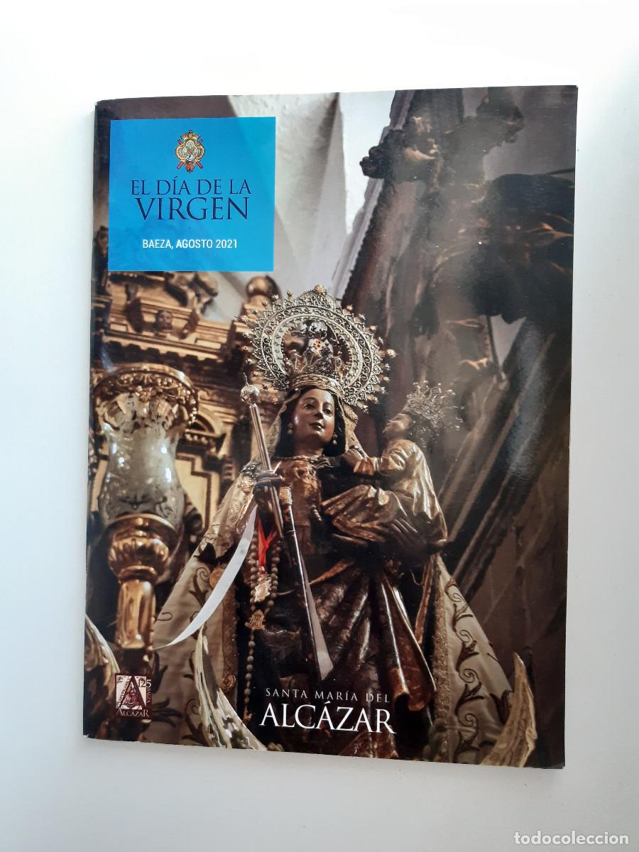 Postales: EL DIA DE LA VIRGEN SANTA MARIA DEL ALCAZAR BAEZA AGOSTO 2021 RELIGION