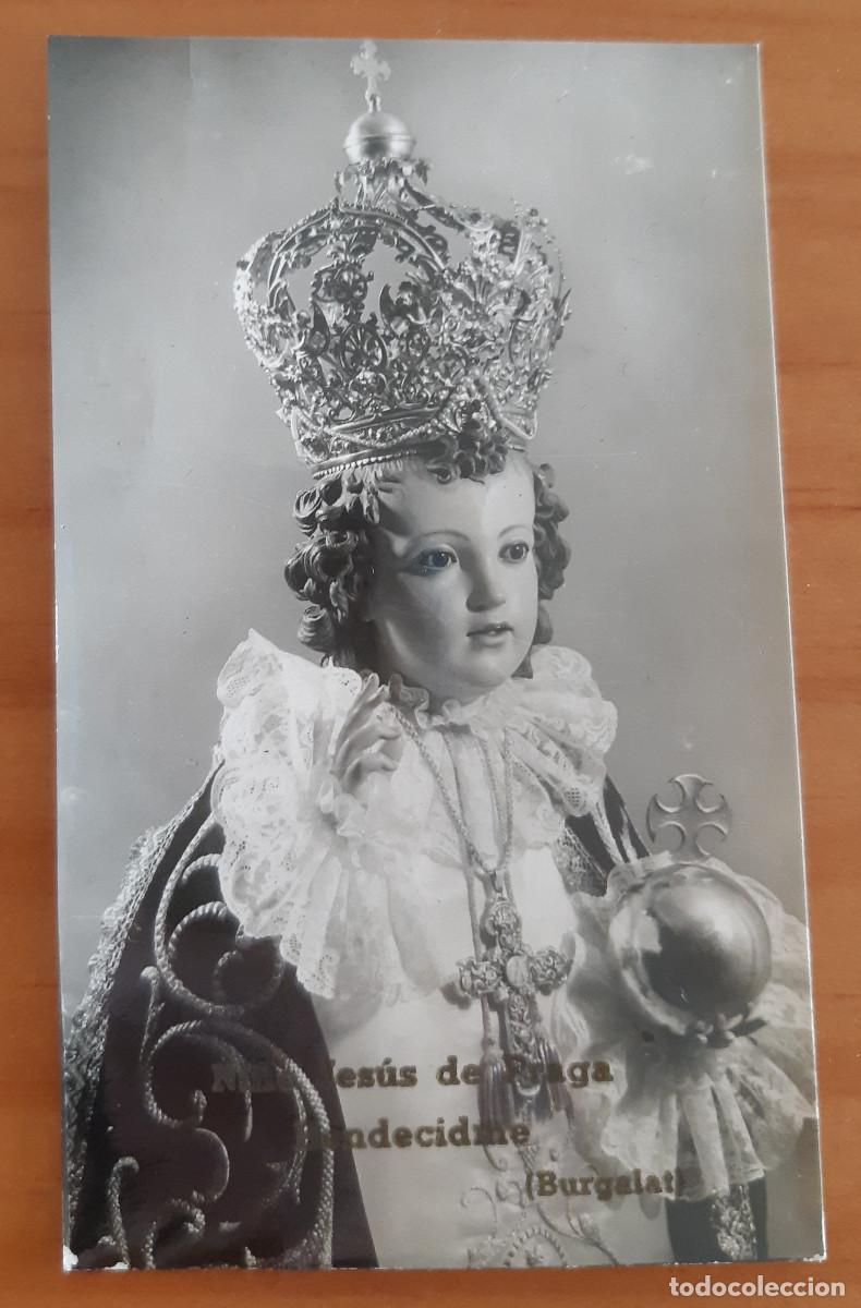 Postcards: NI&Ntilde;O JES&Uacute;S DE PRAGA - BENDECIDME - BURGALAT - 9,50 X 6 CMS. - PERFECTO ESTADO