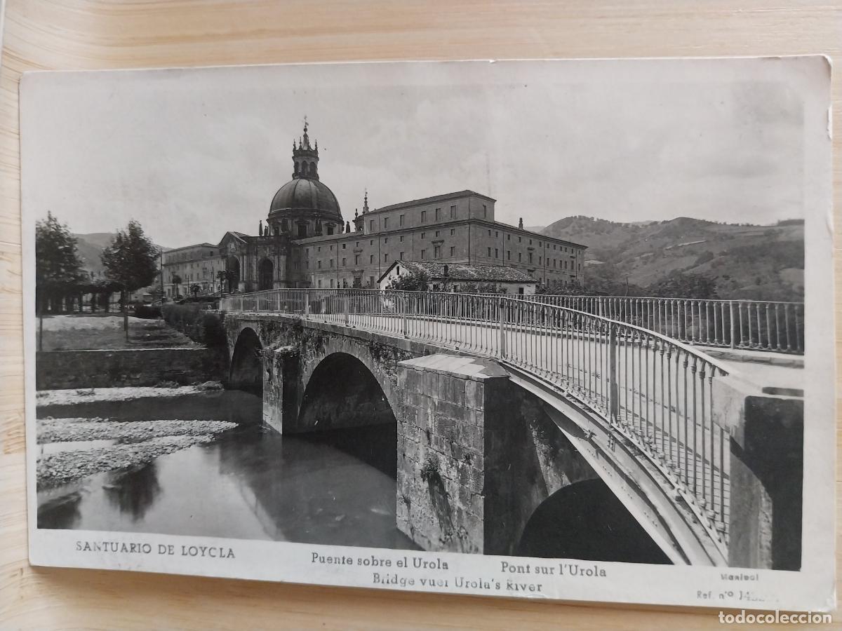Postales: SANTUARIO LOYOLA PUENTE SOBRE UROLA ED MANIPEL CIRCULADA A&Ntilde;OS 50