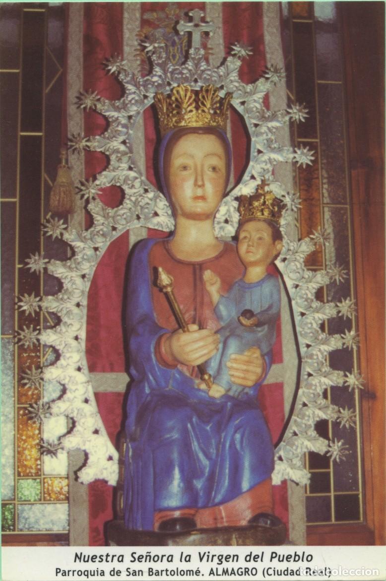 Postales: Tarjet&oacute;n. Nuestra Se&ntilde;ora la Virgen del Pueblo. Parroquia de San Bartolom&eacute;. ALMAGRO (Ciudad Real)