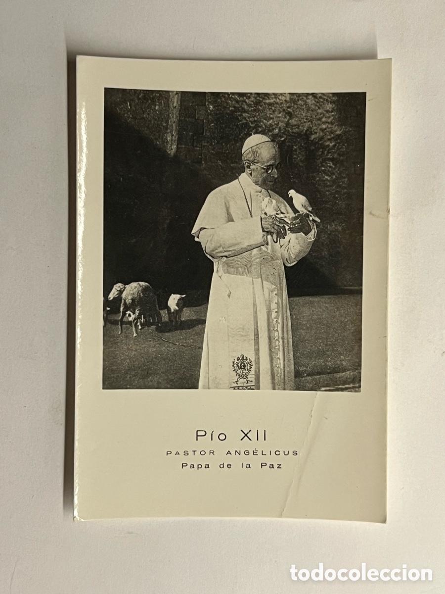 Postales: PIO XII.., Pastor Angelicus.. Papa de la Paz (1939-1958) Fotograf&iacute;a recordatorio..