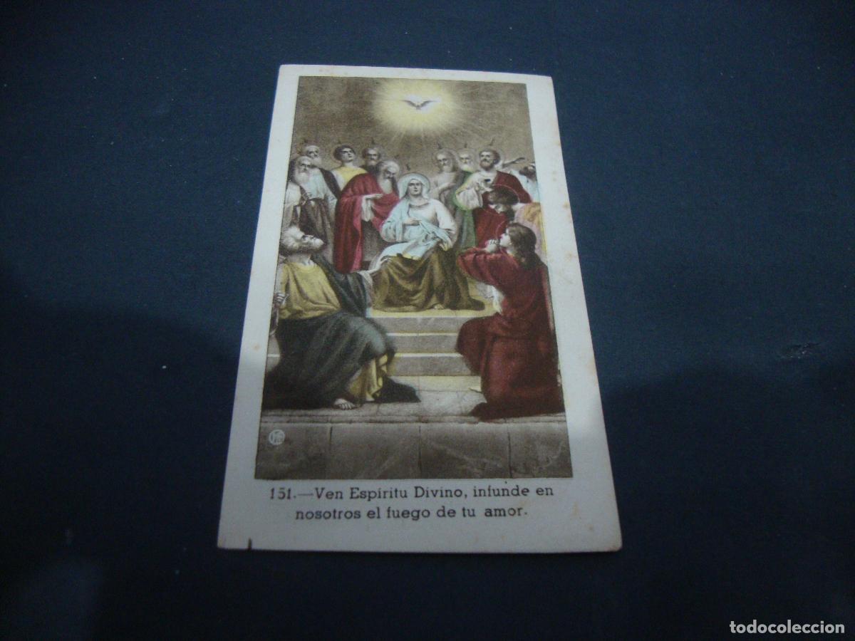 Postales: ANTIGUA ESTAMPA RELIGIOSA VEN ESPIRITU DIVINO INFUNDE EN NOSOTROS EL FUEGO DE TU AMOR