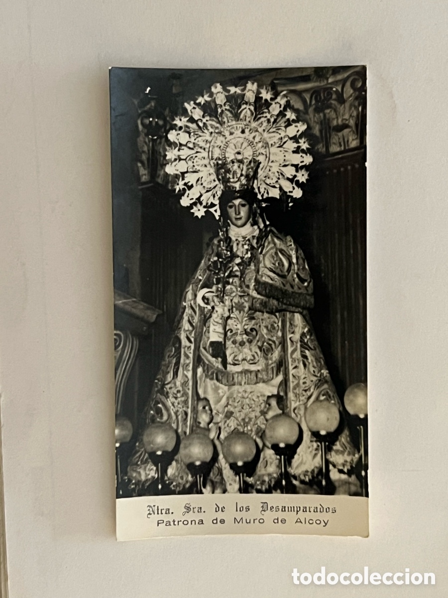 Postales: Ntra. Sra. De los desamparados Patrona de Muro de Alcoy. Estampa fotogr&aacute;fica (h.1950?)