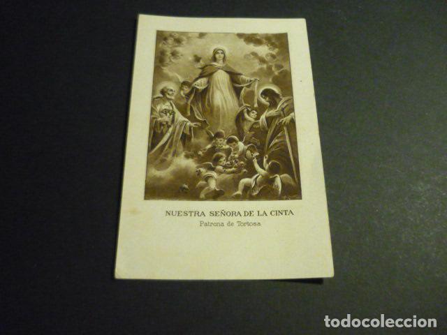 Postales: NUESTRA SE&Ntilde;ORA DE LA CINTA PATRONA DE TORTOSA TARRAGONA ANTIGUA ESTAMPA