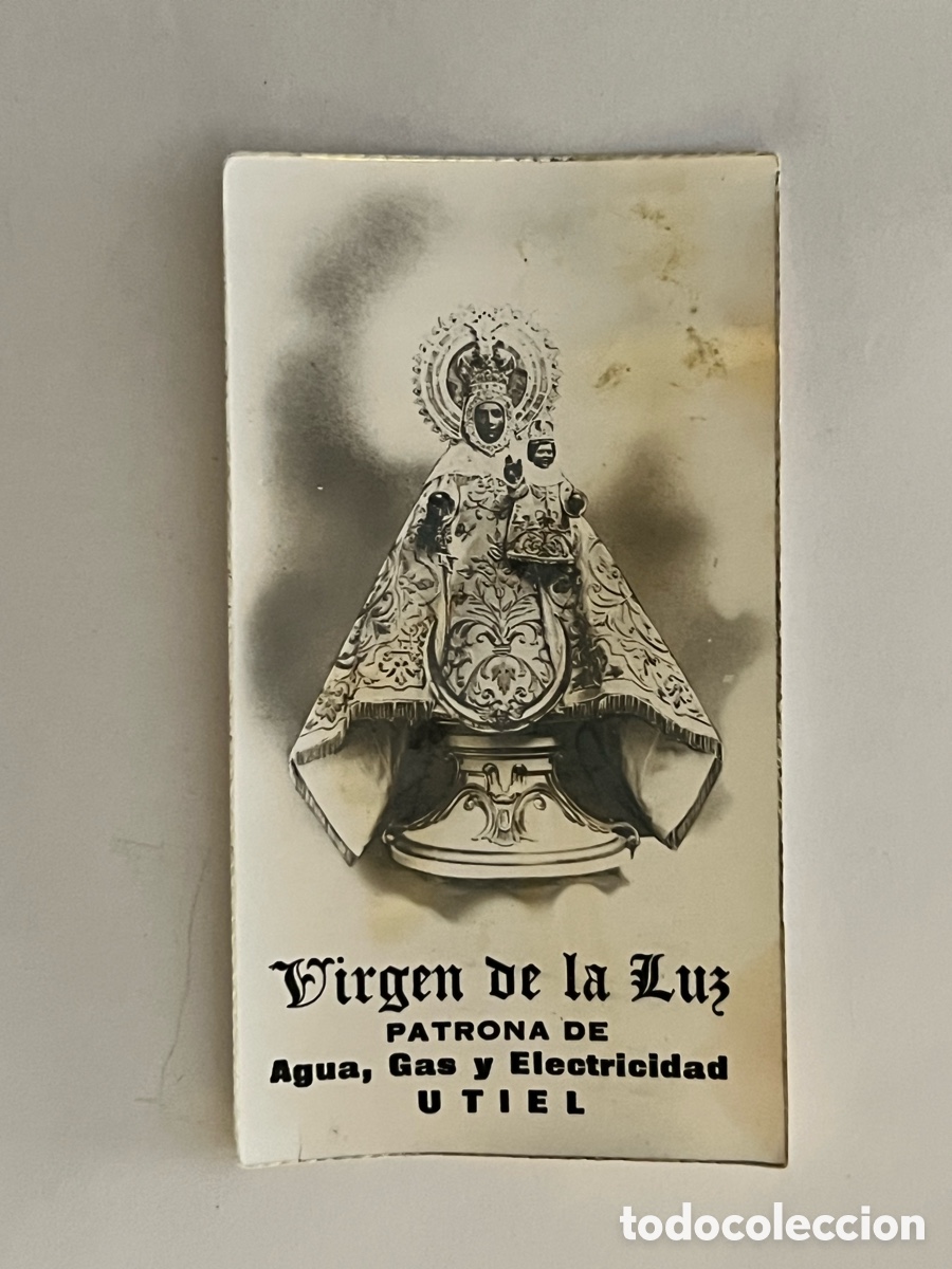 Postales: UTIEL. Estampa religiosa Virgen de la Luz PATRONA DE Agua, Gas y Electricidad UTIEL