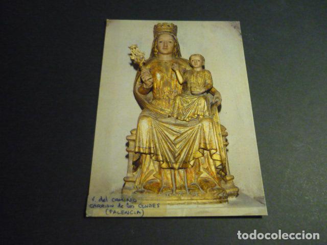 Postales: CARRION DE LOS CONDES PALENCIA VIRGEN DEL CAMINO POSTAL