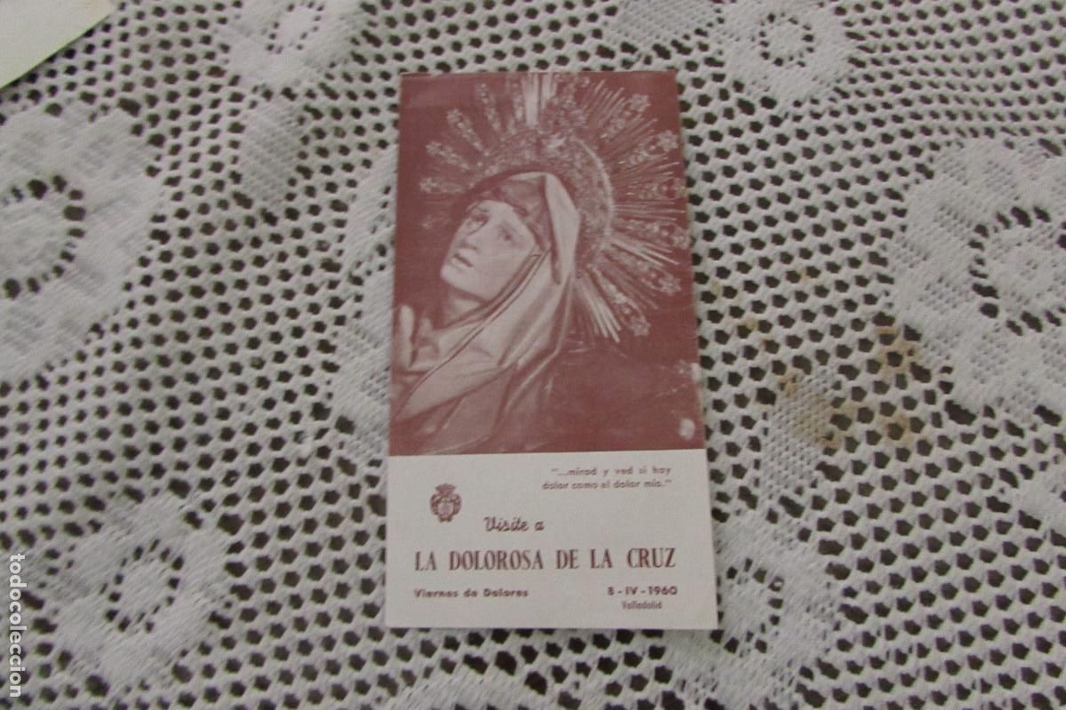 Postales: VISITE A LA DOLOROSA DE LA CRUZ VIERNES DE DOLORES 1960 VALLADOLID