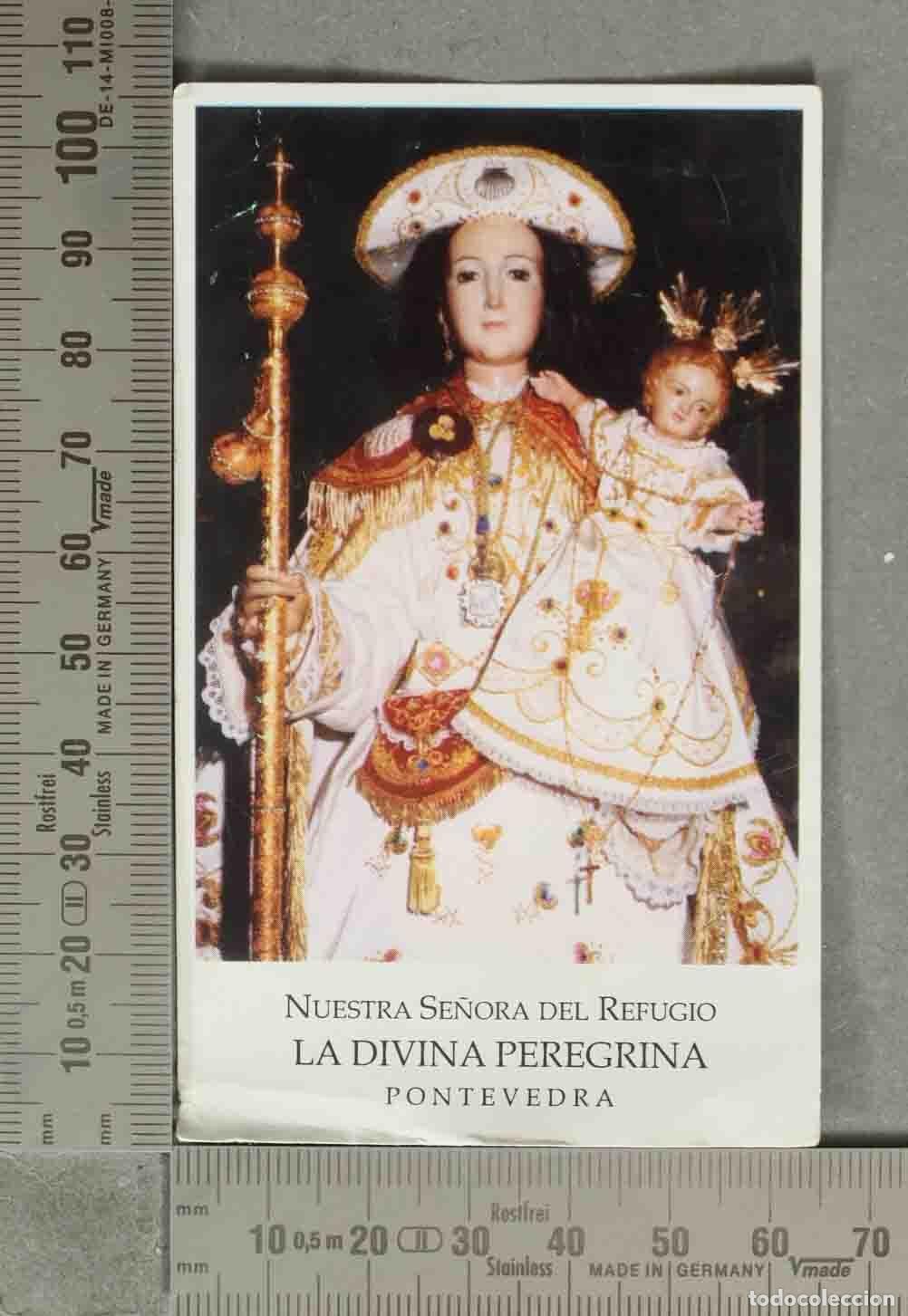 Postales: ESTAMPA. NUESTRA SE&Ntilde;ORA DEL REFUGIO LA DIVINA PEREGRINA PONTEVEDRA