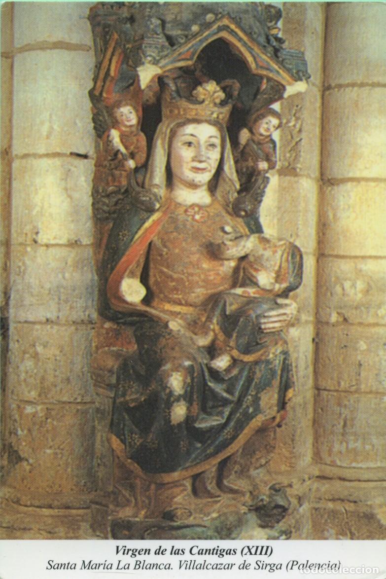 Postales: Virgen de las Cantigas (XIII). Santa Mar&iacute;a La Blanca. Villalcazar de Sirga (Palencia)