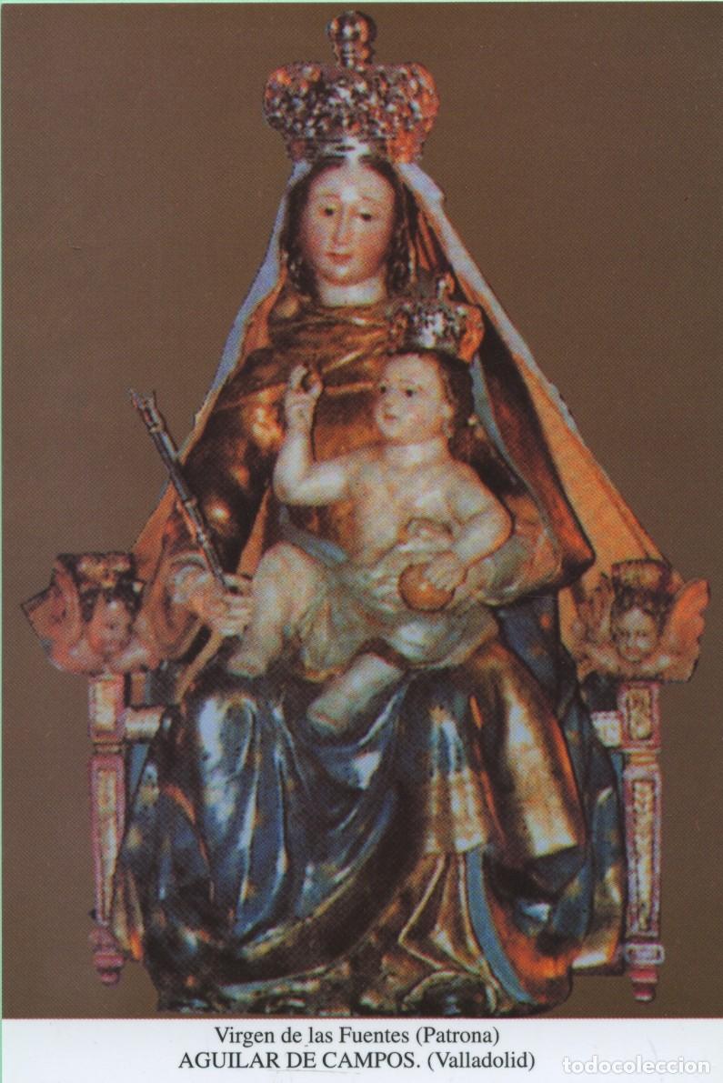 Postales: Tarjet&oacute;n Virgen de las Fuentes (Patrona). AGUILAR DE CAMPOS. (Valladolid)