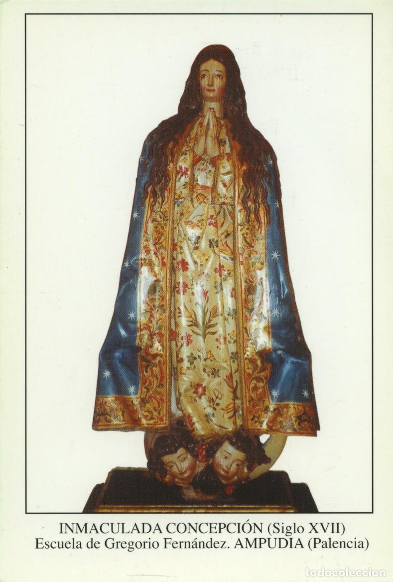 Postales: Tarjet&oacute;n. Inmaculada Concpeci&oacute;n (Siglo XVII). Escuela de Gregorio Fern&aacute;ndez. Ampudia (Palencia)