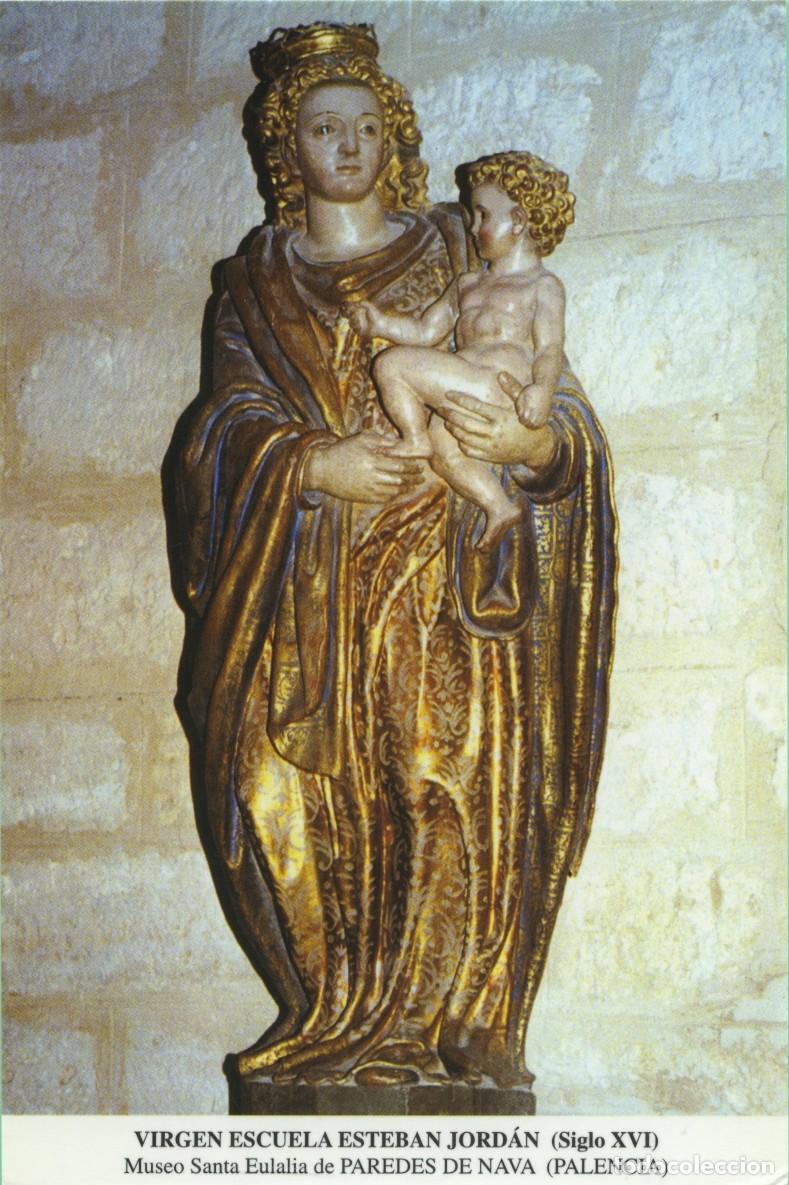 Cartes Postales: Tarjet&oacute;n. Virgen Escuela Esteban Jord&aacute;n (Siglo XVI). Museo Santa Eulalia de Paredes de Nava (Palenci