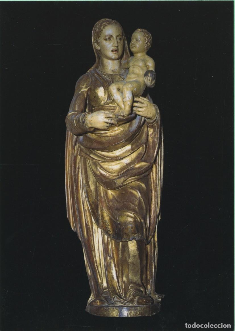 Postales: Alonso Berruguete. Virgen Guapa. Siglo XVI. Museo de Santa Eulalia de Paredes de Nava (Palencia). Si
