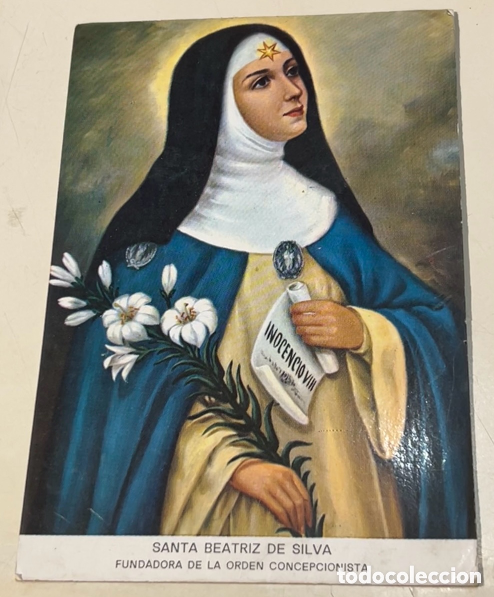 Postales: Postal. Santa Beatriz De Silva. Fundadora de la Orden Concepcionista. Toledo. A&ntilde;os 70.