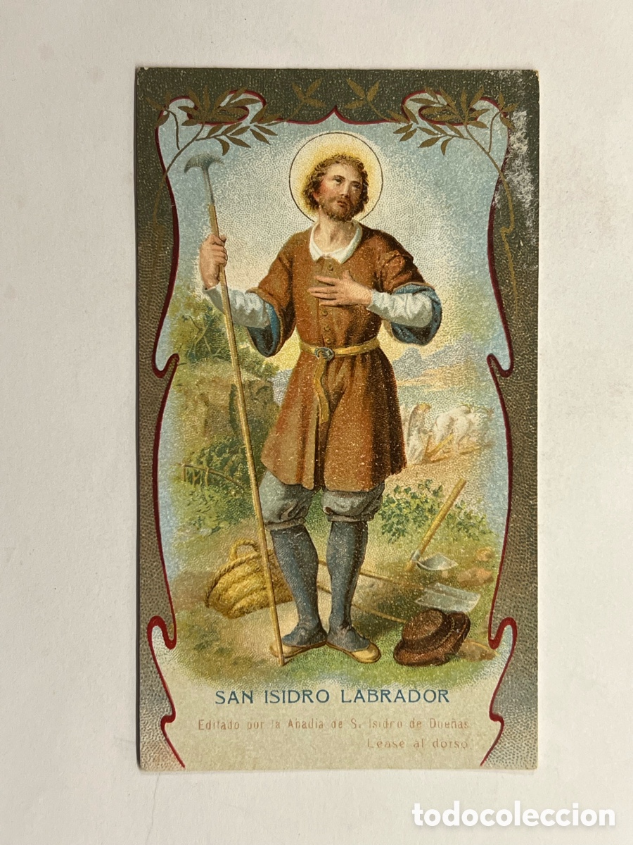 Postales: SAN ISIDRO LABRADOR. Patr&oacute;n de Madrid. Estampa Religiosa&hellip; (h.1900?) Med&iacute;das: 12 x 7 cm.