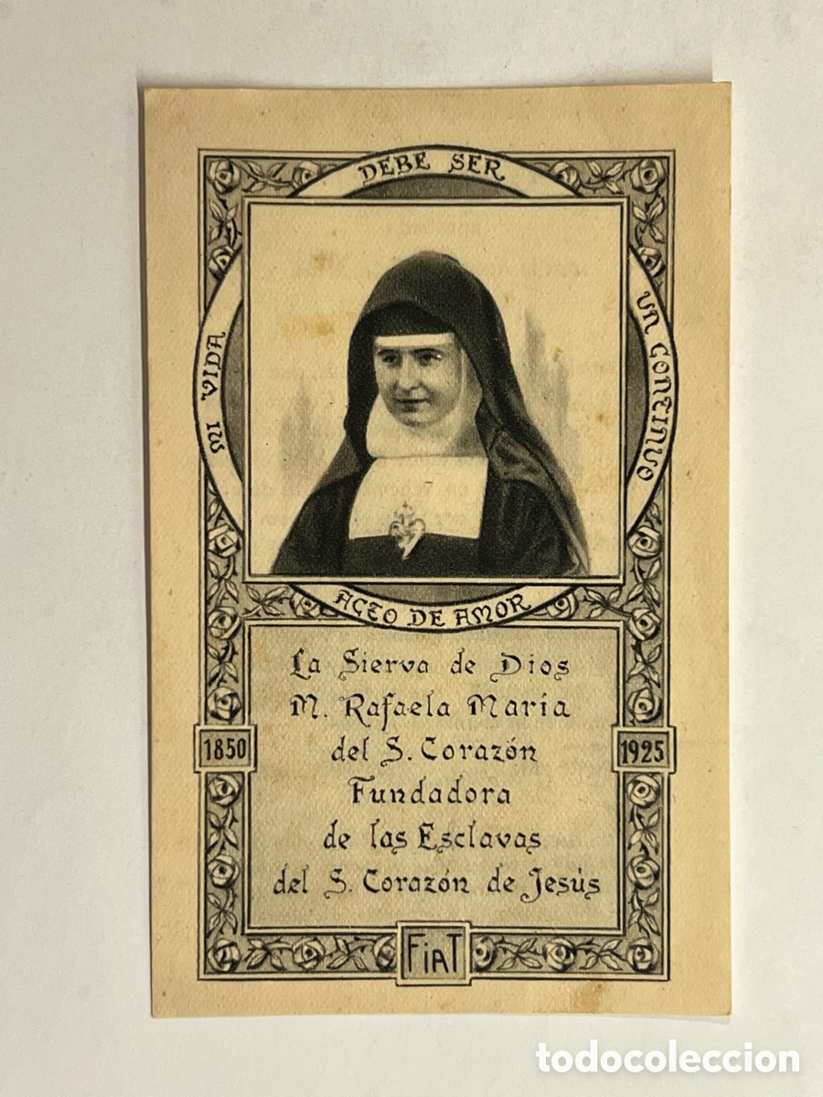Postales: ESTAMPA. La Sierva de Dios M. Rafaela Maria del S. Coraz&oacute;n. Fundadora de las Esclavas del S. Coraz&oacute;n