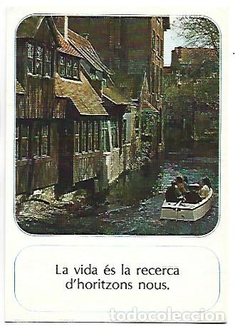 Postales: &rdquo; LA VIDA ES LA RECERCA D&acute;HORITZONS NOUS &rdquo;