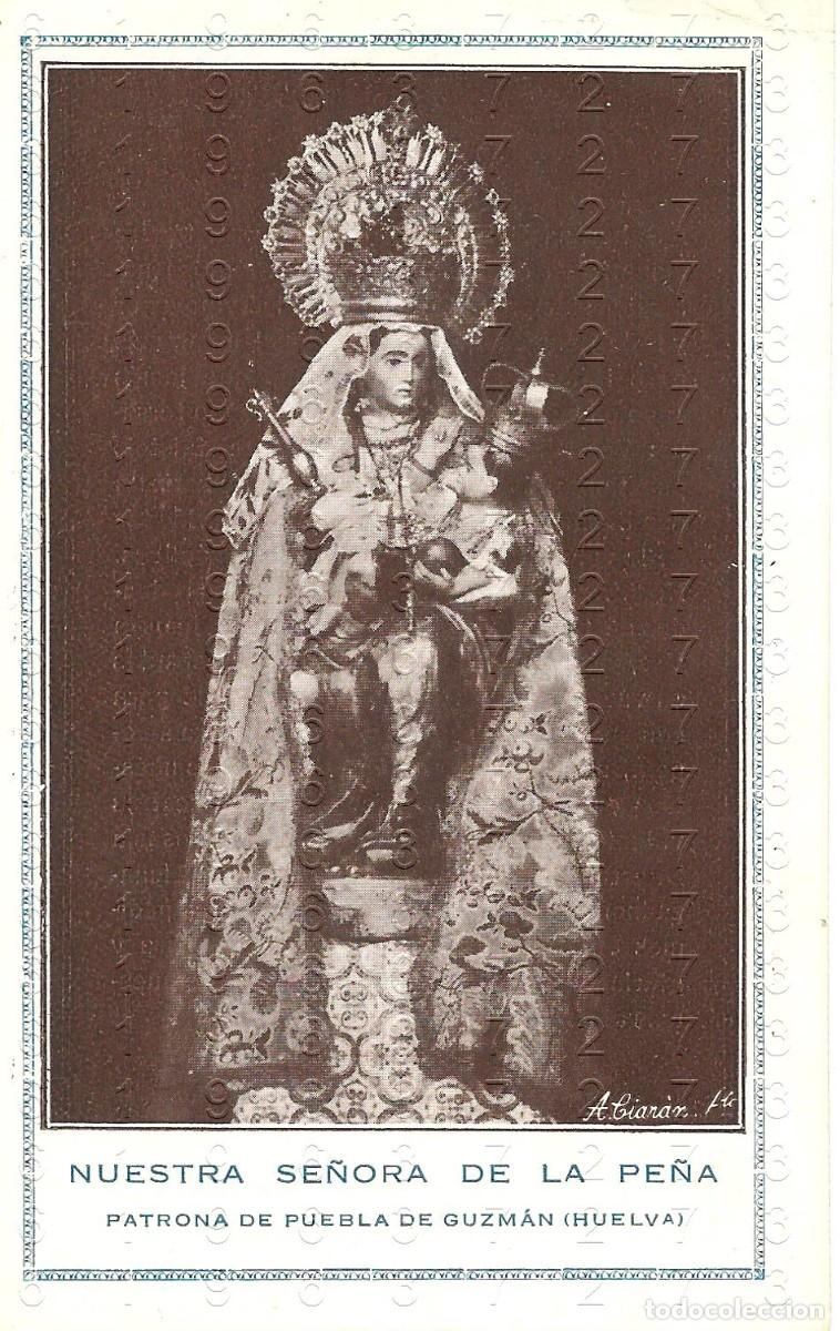 Postales: PUEBLA DE GUZMAN HUELVA NUESTRA SE&Ntilde;ORA DE LA PE&Ntilde;A ESTAMPA RECORDATORIO B49