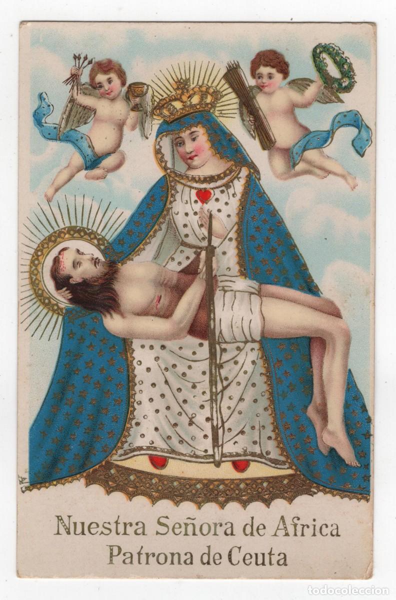 Postales: NUESTRA SE&Ntilde;ORA DE AFRICA PATRONA DE CEUTA MUY ANTIGUA POSTAL IMPRESA EN ALEMANIA N 7723 SIN ESCRIBIR