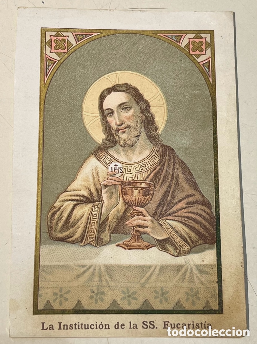 Postales: Estampa Religiosa. La Instituci&oacute;n de la SS. Eucarist&iacute;a. Oraci&oacute;n. 1895.