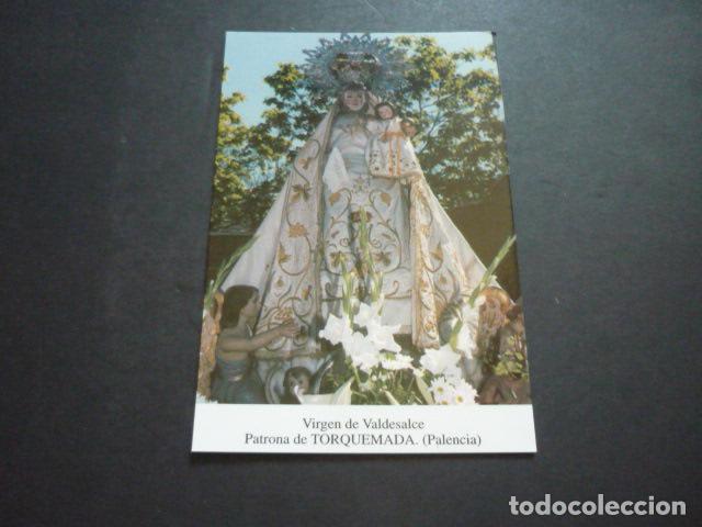 Postales: TORQUEMADA PALENCIA NUESTRA SE&Ntilde;ORA DE VALDESALCE POSTAL