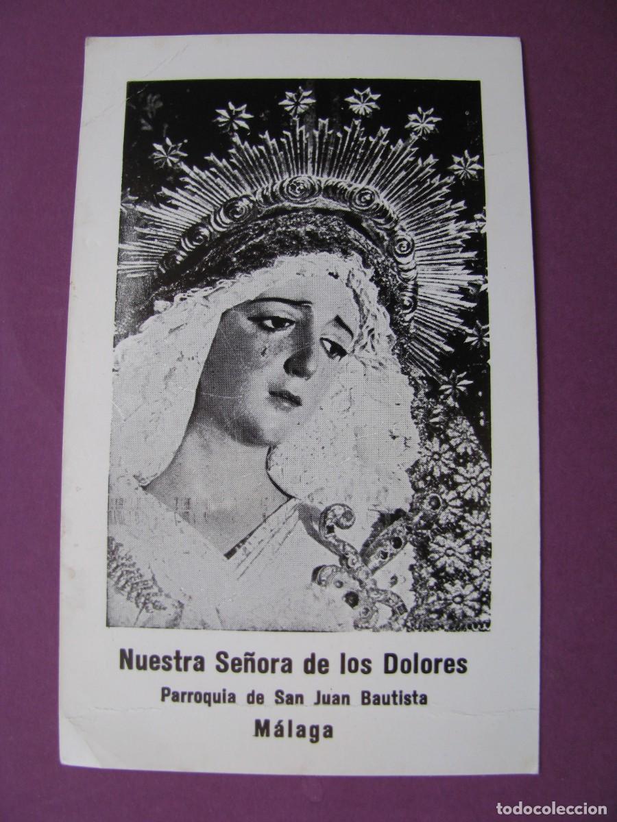 Postales: ESTAMPA RELIGIOSA. NUESTRA SE&Ntilde;ORA DE LOS DOLORES. PARROQUIA DE SAN JUAN BAUTISTA, MALAGA. 12X7,5 CM