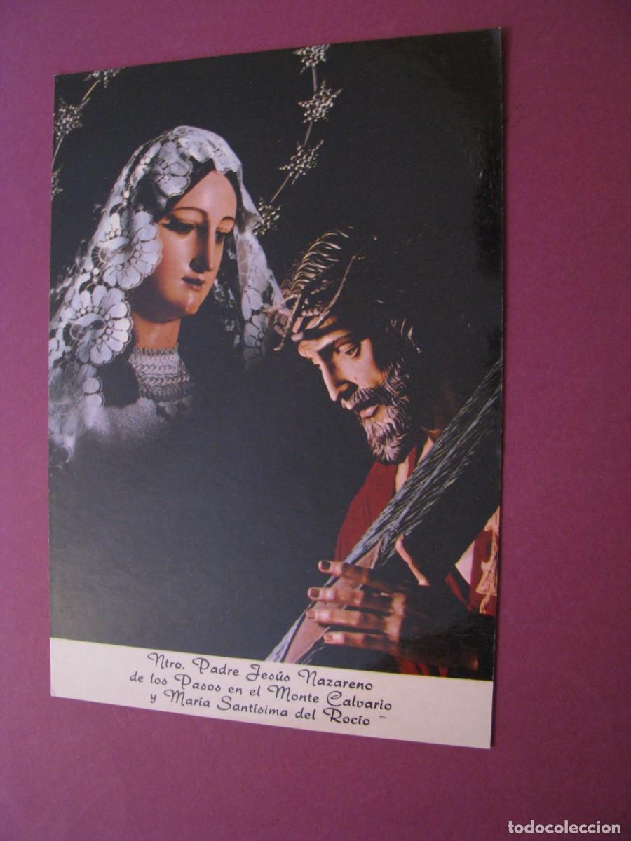 Postales: POSTAL, ESTAMPA. NTRO. PADRE JESUS NAZARENO DE LOS PASOS EN EL MONTE CALVARIO, MARIA STMA. DEL ROCIO