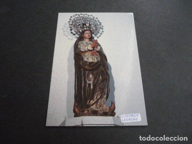 Postkarten: LOGRO&Ntilde;O LA RIOJA NUESTRA SE&Ntilde;ORA DE LA ESPERANZA POSTAL