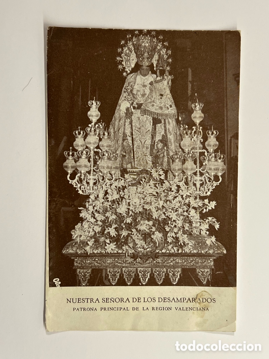 Postkarten: NUESTRA SE&Ntilde;ORA DE LOS DESAMPARADOS PATRONA PRINCIPAL DE LA REGION VALENCIANA.