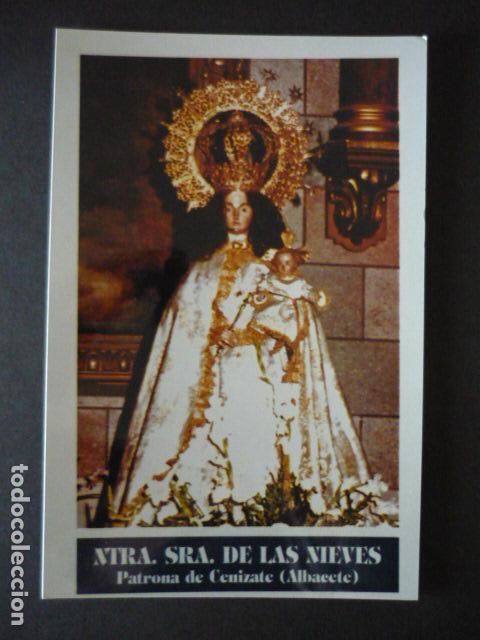 Cartes Postales: CENIZATE ALBACETE NUESTRA SE&Ntilde;ORA DE LAS NIEVES FOTOGRAFIA TAMA&Ntilde;O POSTAL