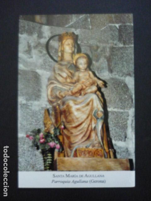 Postales: AGULLANA GERONA SANTA MARIA DE AGULLANA POSTAL