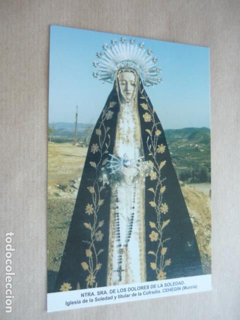 Postales: CEHEGIN MURCIA NUESTRA SE&Ntilde;ORA DE LOS DOLORES DE LA SOLEDAD POSTAL