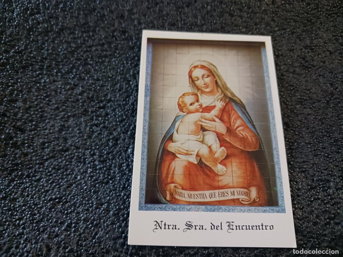Postales: nuestra se&ntilde;ora del encuentro, ciudad real, oracion