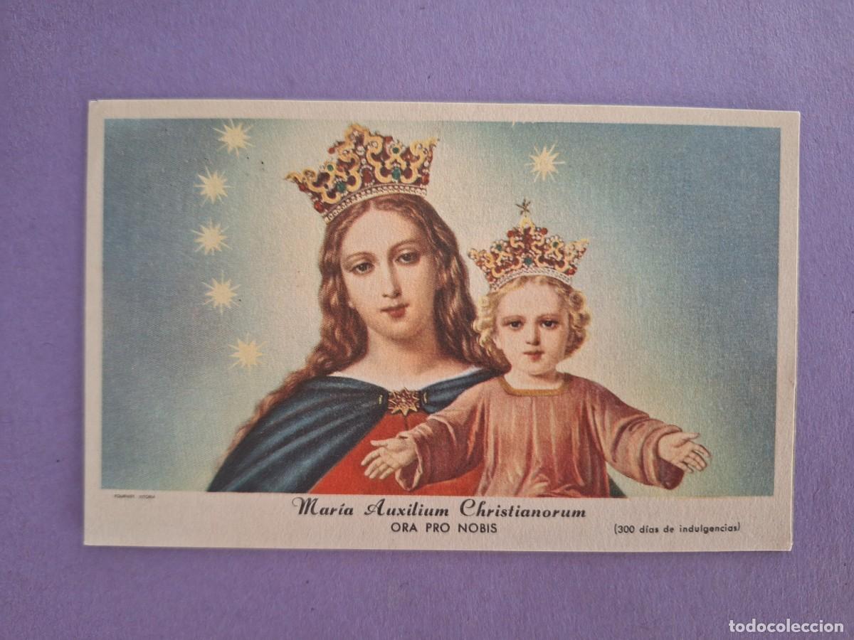 Postales: ESTAMPA MARIA AUXILIADORA ORA PRO NOBIS 300 DIAS DE INDULGENCIA E7