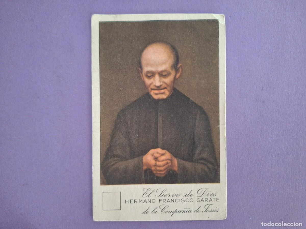 Postales: ESTAMPA SIERVO DE DIOS HERMANO FRANCISCO GARATE COMPA&Ntilde;IA DE JESUS E21
