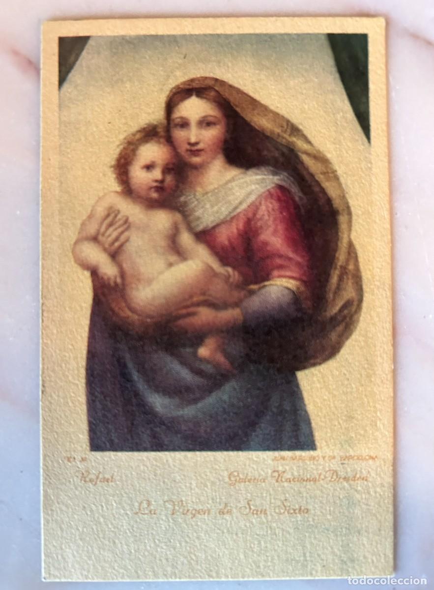 Postales: ESTAMPA LA VIRGEN DE SAN SIXTO - RAFAEL - JUAN BARGU&Ntilde;O Y C&Iacute;A. BARCELONA - ESCRITA EN REVERSO EL 1943