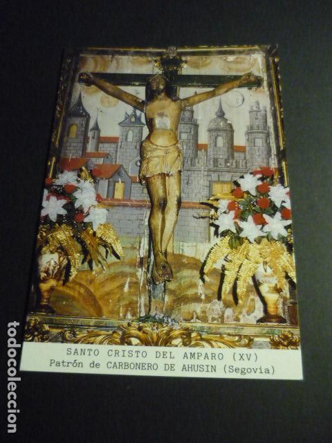 Postales: CARBONERO DE AHUSIN SEGOVIA SANTO CRISTO DEL AMPARO POSTAL