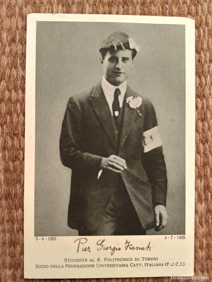 Postales: PIER GIORGIO FRASSATI - EL SANTO DE LOS JOVENES
