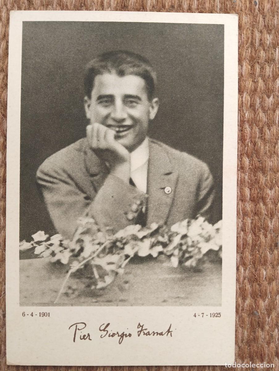 Postales: PIER GIORGIO FRASSATI - EL SANTO DE LOS JOVENES