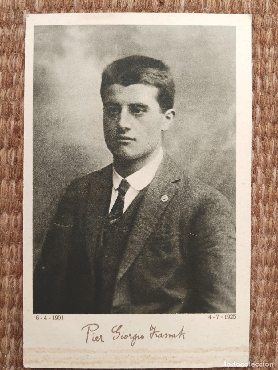 Postales: PIER GIORGIO FRASSATI - EL SANTO DE LOS JOVENES