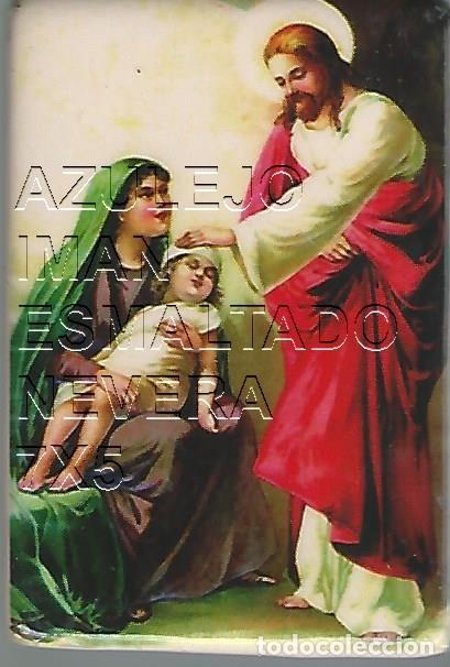 Postales: AZULEJO IMAN PARA NEVERA ESMALTADO MOTIVO RELIGIOSO 7X5 U92