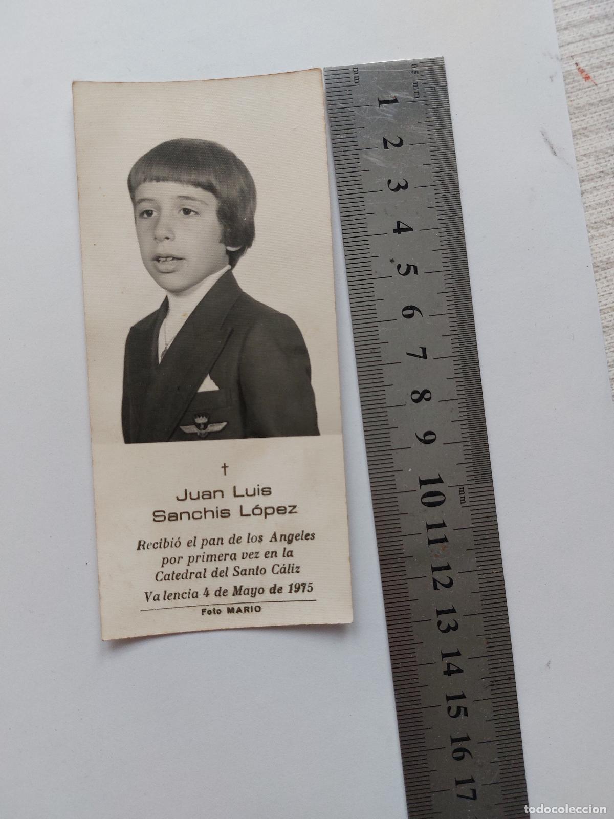 Postales: Estampa de recuerdo de Primera Comuni&oacute;n de Juan Luis Sanchis L&oacute;pez en Valencia