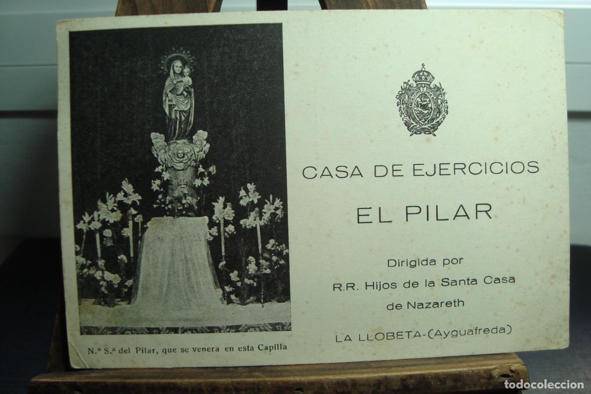 Postales: ANTIGUA POSTAL CASA DE EJERCICIOS EL PILAR. LA LLOBETA AYGUAFREDA.