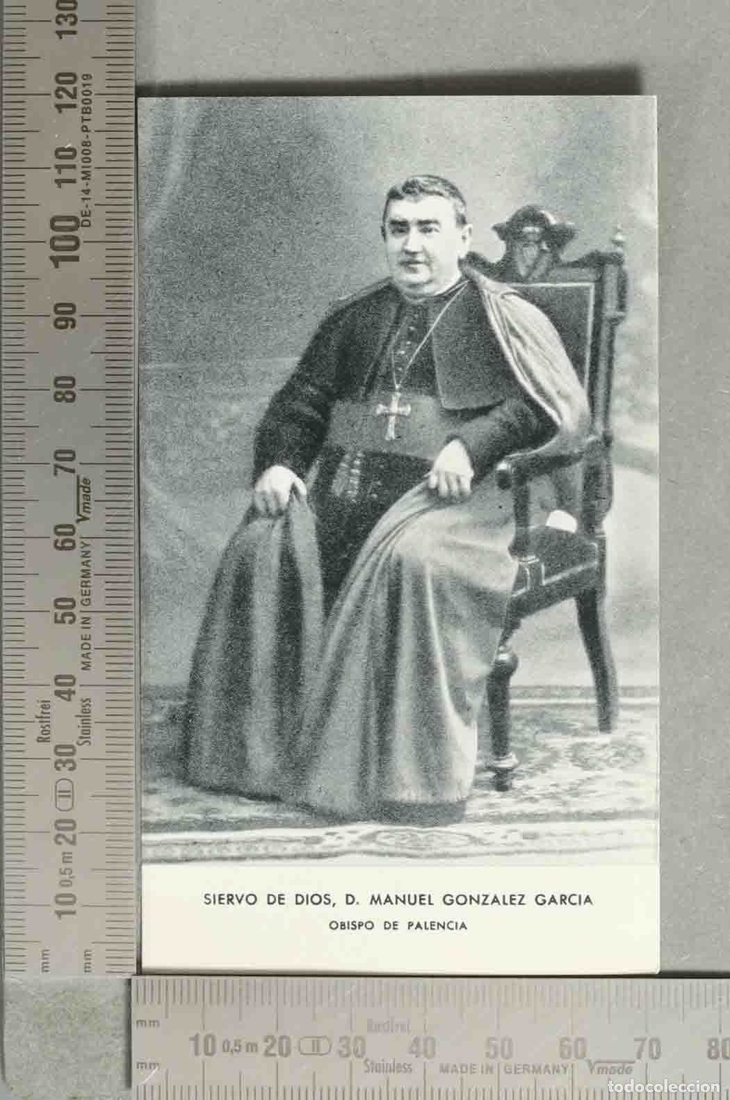 Postales: ESTAMPA. Siervo de Dios, D. Manuel Gonz&aacute;lez Garc&iacute;a - Obispo de Palencia