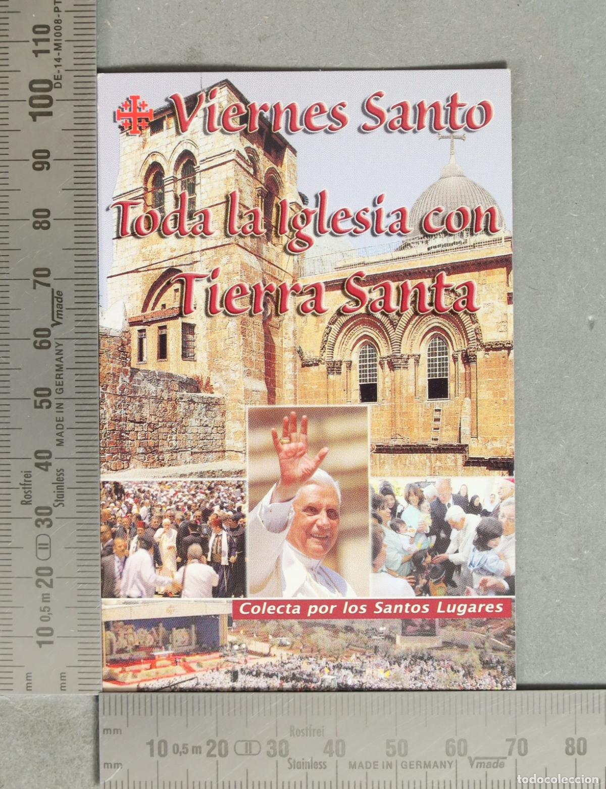 Postales: ESTAMPA. Viernes Santo - Toda la Iglesia con Tierra Santa - Colecta por los Santos Lugares - Papa