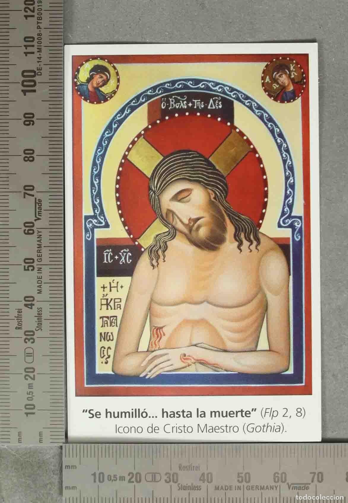Postales: ESTAMPA. Se humill&oacute;... hasta la muerte (Flp 2, 8) Icono de Cristo Maestro (Gothia).