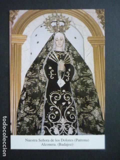 Postcards: ALCONERA BADAJOZ NUESTRA SE&Ntilde;ORA DE LOS DOLORES POSTAL